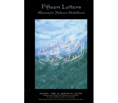 FIFTEEN LETTERS (Khamsata Ashara Maktuban)