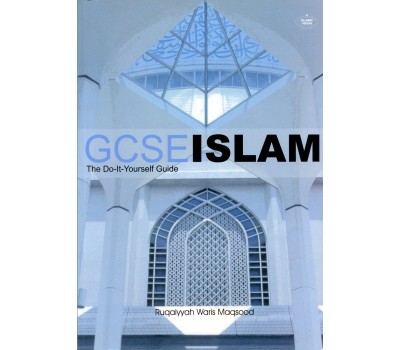 GCSE ISLAM: The Do-It-YourSelf Guide