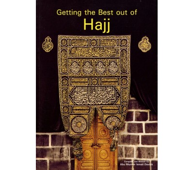 Getting the Best out of Hajj