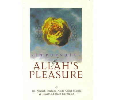 In Pursuit of Allah's Pleasure
