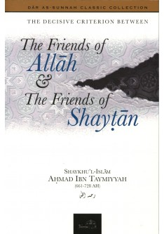 The Friends of Allah & The Friends of Shaytan