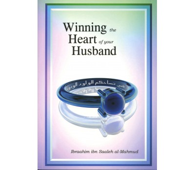 Winning the Heart of your Husband