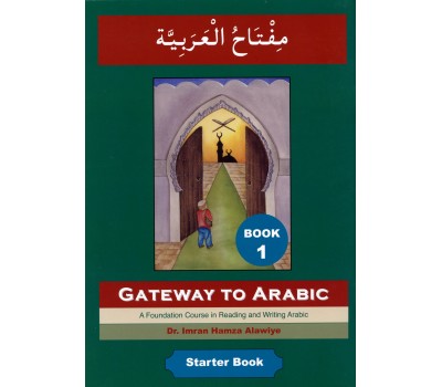 Gateway to Arabic: Book 1