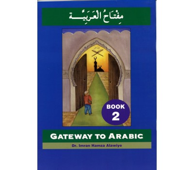 Gateway to Arabic: Book 2