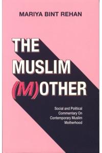 The Muslim (M)other