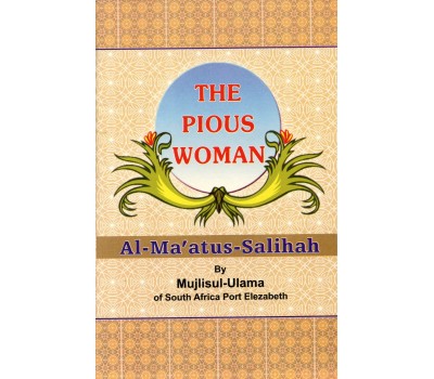 The Pious Woman (Al-Maatus-Salihah)