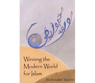 Winning the Modern World for Islam