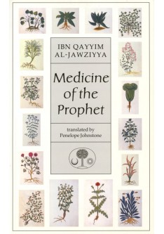 MEDICINE OF THE PROPHET (Ibn Qayyim Al-Jawziyya)