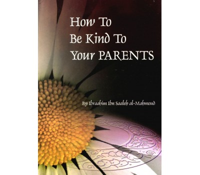 How to be Kind to your Parents