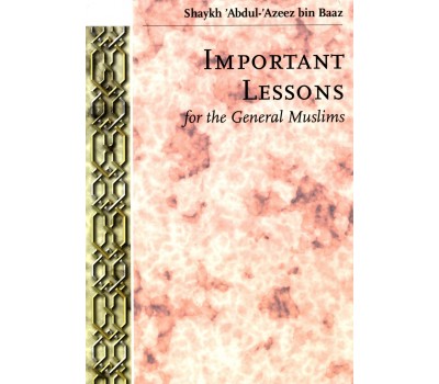 Important Lessons for the General Muslims