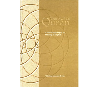 The Noble Quran : A New Rendering in English