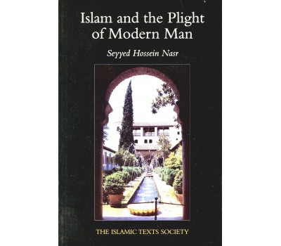 Islam and the Plight of Modern Man