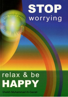 Stop Worrying, Relax & be Happy