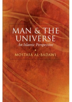 Man & The Universe An Islamic Perspective