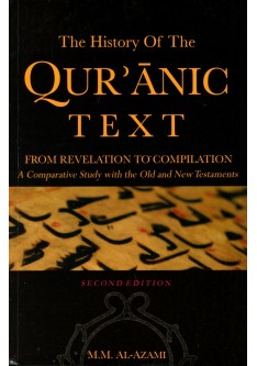 The History of The Quranic Text from Revelation to Compilation