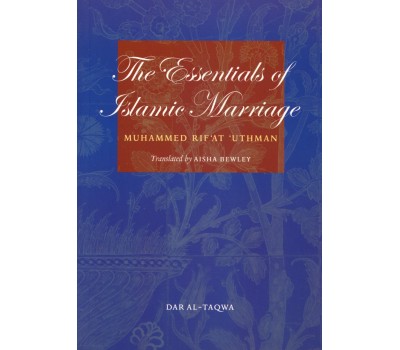 THE ESSENTIALS OF ISLAMIC MARRIAGE