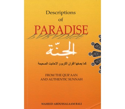 Descriptions of Paradise From the Qur'an and Authentic Sunnah