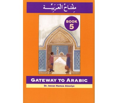 Gateway to Arabic: Book 5