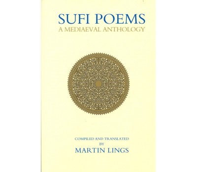 SUFI POEMS : A Mediaeval Anthology