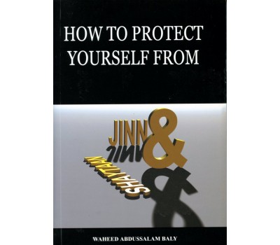 How to Protect Yourself from Jinn and Shaytaan (with CD)