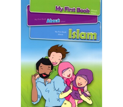 MY FIRST BOOK ABOUT ISLAM