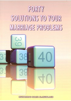 FORTY SOLUTIONS TO YOUR MARRIAGE PROBLEMS