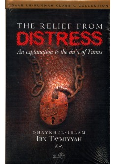 The Relief from Distress : An Explanation to the Du'a of Yunus