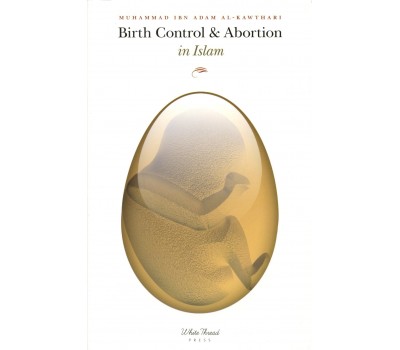 Birth Control & Abortion in Islam