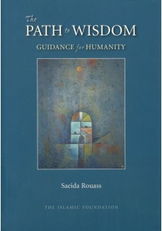 The Path to Wisdom : Guidance for Humanity