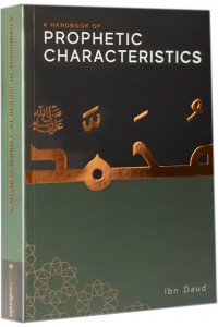 A Handbook Of PROPHETIC CHARACTERISTICS
