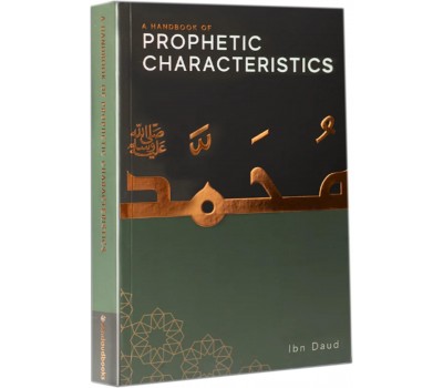 A Handbook Of PROPHETIC CHARACTERISTICS