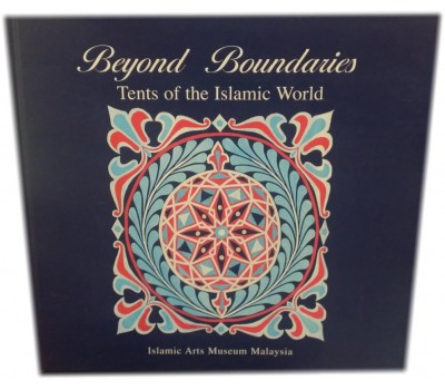 Beyond Boundaries: Tents of the Islamic World