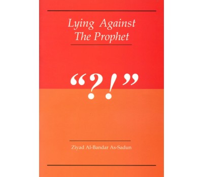 Lying Against The Prophet