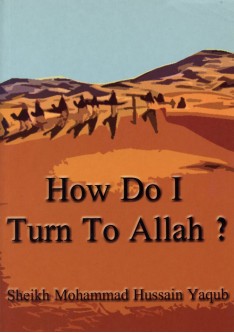 How do I turn to Allah?