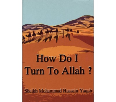 How do I turn to Allah?