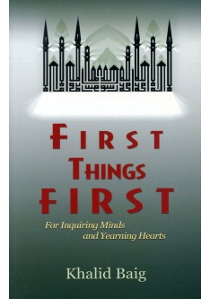 FIRST THINGS FIRST: For Inquiring Minds and Yearning Hearts