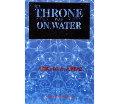 HIS THRONE WAS ON WATER