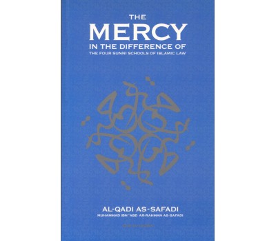 THE MERCY IN THE DIFFERENCE OF THE FOUR SUNNI SCHOOLS OF ISLAMIC LAW