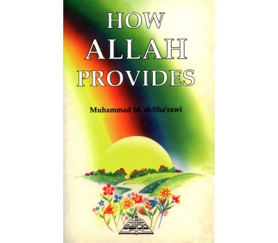 HOW ALLAH PROVIDES
