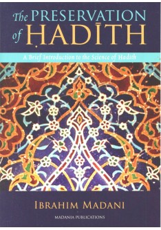 THE PRESERVATION OF HADITH