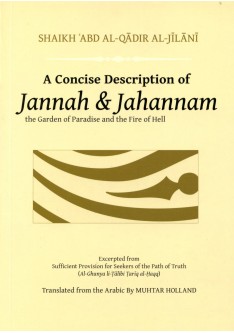 A Concise Description of Jannah and Jahannam