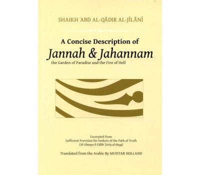 A Concise Description of Jannah and Jahannam