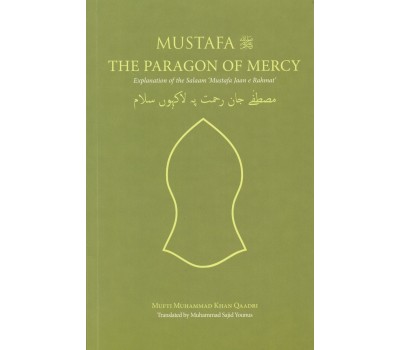 Mustafa : The Paragon of Mercy