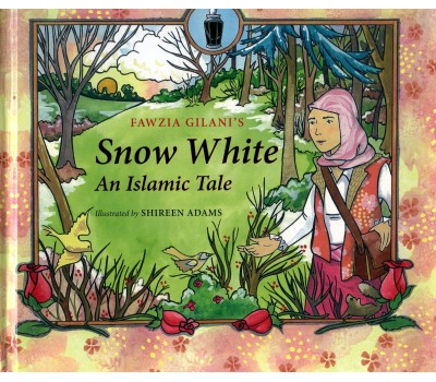 Snow White: An Islamic Tale