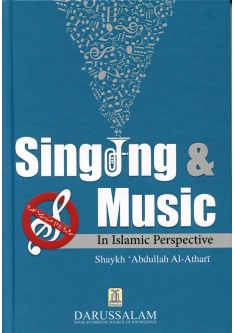 Singing and Music In Islamic Perspective