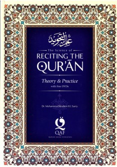 The Science of Reciting the Quran: Theory & Practice with Free Dvds