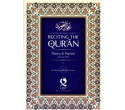 The Science of Reciting the Quran: Theory & Practice with Free Dvds