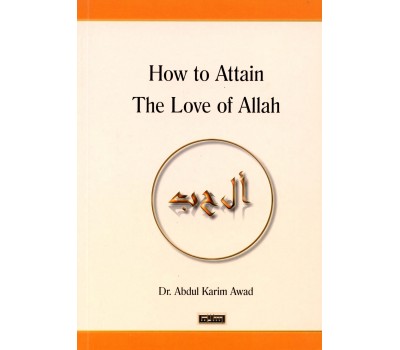 How to Attain the Love of Allah