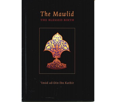 The Mawlid: The Blessed Birth