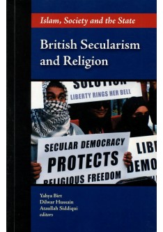 British Secularism and Religion. Islam, Society and the State